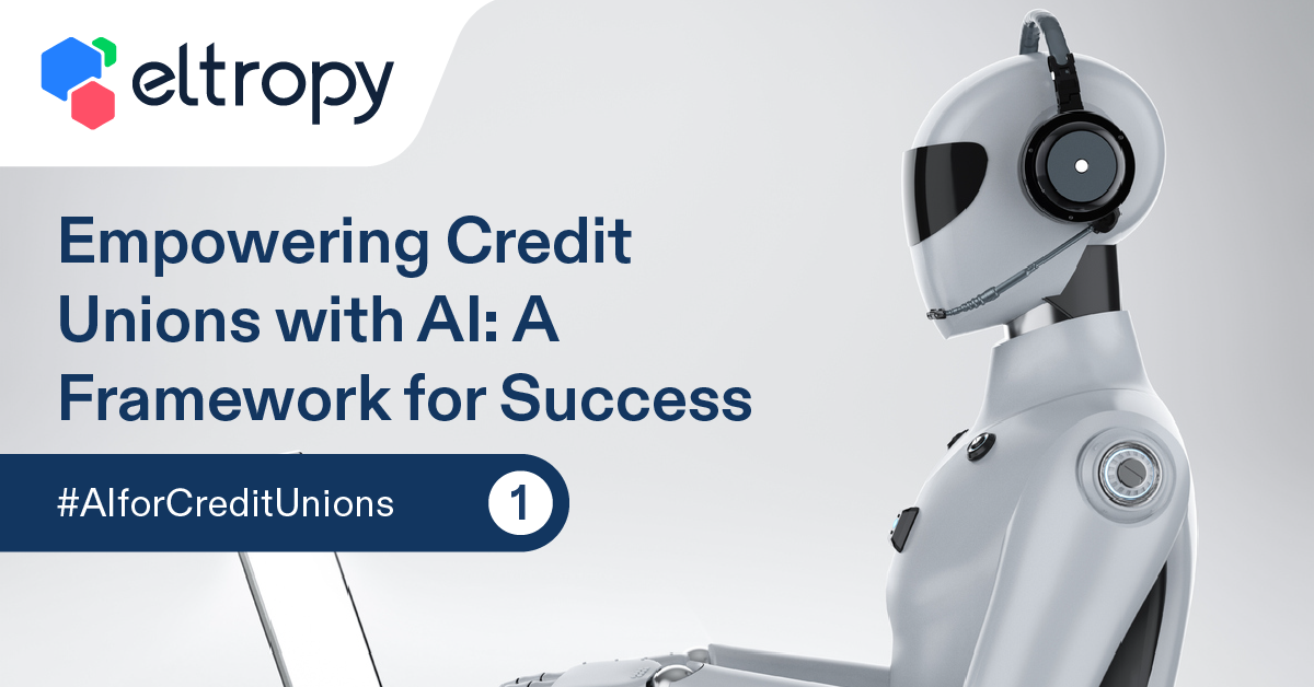 Empowering Credit Unions with AI: A Framework for Success