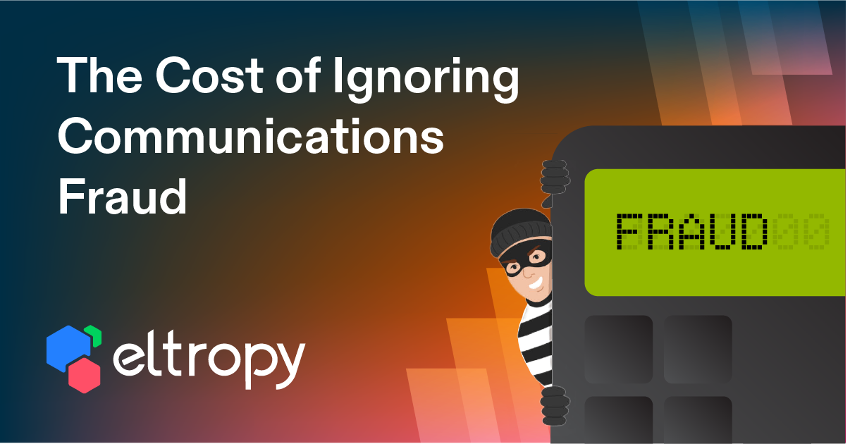 Cost of Communications Fraud